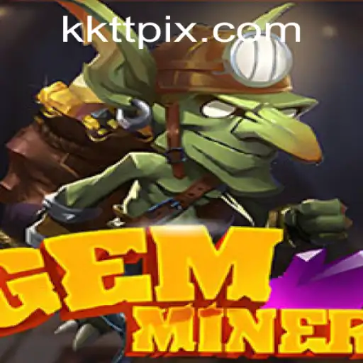 An In-Depth Exploration of GemMiner: Strategies, Rules, and the Growing Influence of KKTT